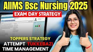 HOW To Attempt Question Paper - AIIMS B.Sc Nursing 2025 | Final Strategy |
