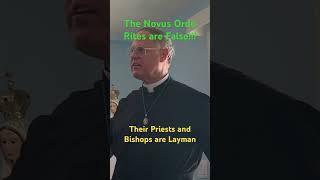 Fr Radecki (CMRI): The New Rites of the Novus Ordo are false! FSSP and ICKSP are layman