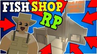 FISH SHOP RP - Going On A Fishing Trip ! - Unturned Roleplay ( Funny Moments )