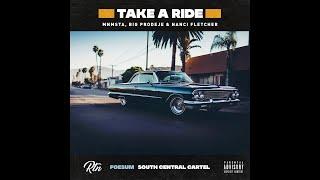 RTN ft. Mnmsta (Foesum), Big Prodeje (South Central Cartel) & Nanci Fletcher - Take a Ride (G-Funk)