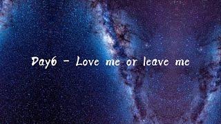 Day6 - Love me or leave me (rus cover by N)