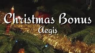 Christmas Bonus (Lyrics) - Aegis