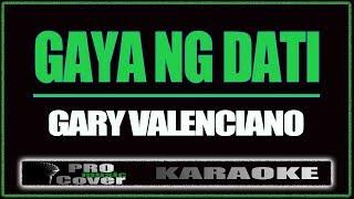 Gaya ng dati - Gary V. (KARAOKE)