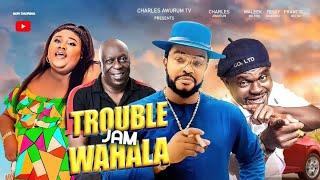 TROUBLE JAM WAHALA - Charles Awurum/Francis Odega/ Malik Milton/ Tessy Diamond