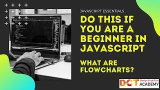 JavaScript | What are flowcharts?  | DCT Academy