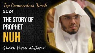 The Story of Prophet Nuh | TCW-2024 | Sheikh Yasser al-Dosari | #ياسر_الدوسري