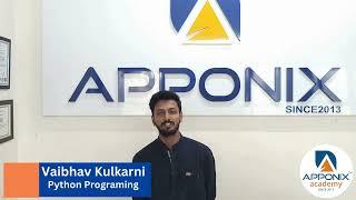 Testimonial from Vaibhav Kulkarni  on Python Programing  at Apponix Technologies