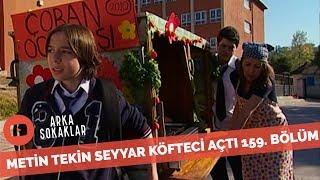 Metin Tekin Okulda Köfteci Açarsa 159. Bölüm