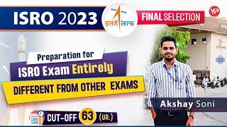 Preparation strategy for ISRO exam is entirely different from other exam | Akshay as Scientist 'SC'