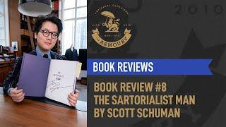 Book Review #8 The Sartorialist Man by Scott Schuman