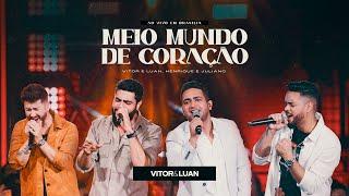 Vitor e Luan part. Henrique e Juliano  - MEIO MUNDO DE CORAÇÃO - DVD ao Vivo em Brasília