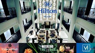 WEEKEND ESCAPES - S1 E13- HILTON NICOSIA - Nicosia - Cyprus