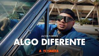 Jacob Forever - Algo Diferente