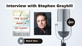Interview with Stephen Graybill