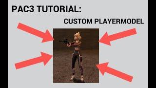 GMOD: PAC3 Tutorial custom playermodel