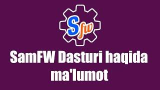 SamFW dasturi haqida ma'lumot. FRP Hard reset KNOX Language