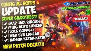 No Counter!! Update Config ML Anti Lag 60 Fps Super Smoothest Terbaru Patch Ducati | Mobile Legends