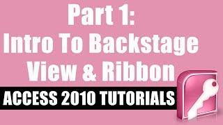 Microsoft Access 2010 Tutorial for Beginners - Part 1 - Intro to Backstage View and the Ribbon
