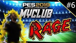 PES 2019 myClub | The Raging Lelly Is Back (RAGE!!)! #6