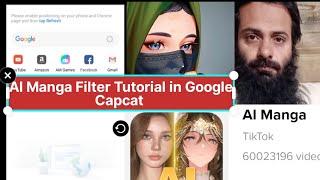 Ai Manga Filter Effect Tutorial in Google Capcat app  doesn't ai manga not working in TikTok  #viral