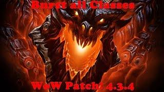 Cataclysm Burst All Classes! Patch 4.3.4