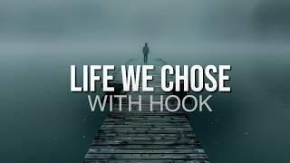 "Life We Chose" (with Hook) | Rap Instrumental With Hook | Emotional/Pain Piano Type Beat