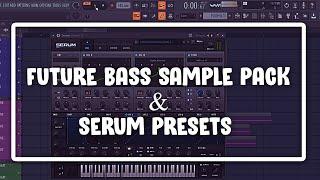 Free Future Bass Sample Pack & Serum Presets