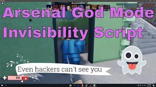 Roblox | Arsenal | Invisibility & God Mode Script | 2021