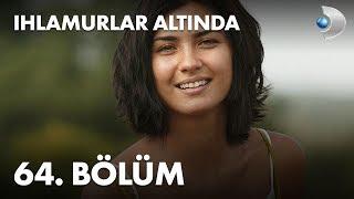 Ihlamurlar Altında 64. Bölüm - Full Bölüm