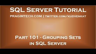 Grouping Sets in SQL Server