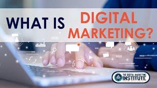 What is Digital Marketing? | INTERNATIONAL INSTITUTE OF DIGITAL MARKETING ™