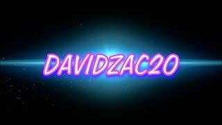 DAVIDZAC20 - Bienvenido a mi canal