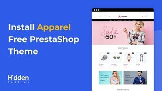 How to Install Apparel Free PrestaShop Theme | HiddenTechies