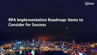 Getting RPA right - A Roadmap for Automation Success