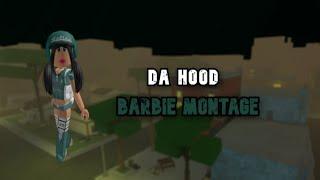 Da Hood Barbie Montage- Roblox