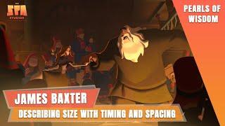 James Baxter on Describing Size with Timing and Spacing