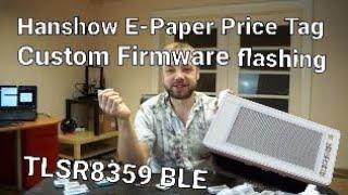 Hanshow Stellar E-Paper Shelf Label Custom firmware Flashing