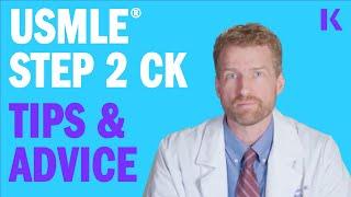 USMLE Step 2 CK: Tips & Advice