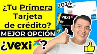 Tarjeta VEXI ¿La mejor opción para tu Primera Tarjeta de credito? Tarjeta Vexi American Express  