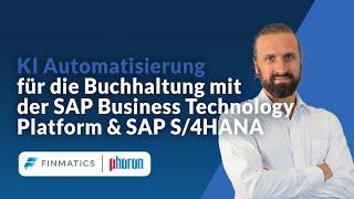 Effiziente KI-Automatisierung in der Buchhaltung mit SAP Business Technology Platform & SAP S/4HANA