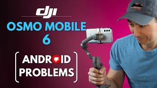 DJI OSMO MOBILE 6 Android Problems: NO 60fps | Android vs iPhone compatibility. How to Fix