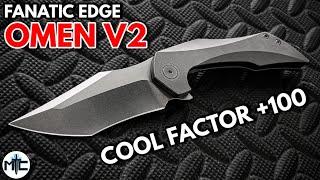 Fanatic Edge Omen V2 Folding Knife - Overview and Review