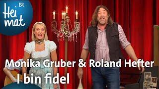 Monika Gruber & Roland Hefter: I bin fidel | Brettl-Spitzen | BR Heimat - die beste Volksmusik