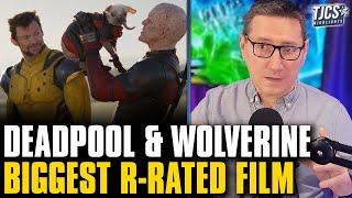 Deadpool And Wolverine Sets All Time R-Rated Box Office Record