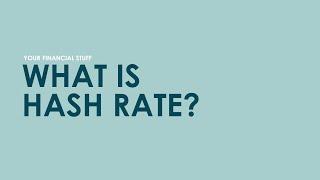 What is Hash Rate? Explained.