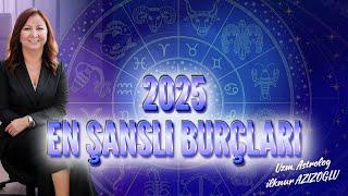 2025 Yılının Şanslı Burçları #astroloji #burçlar