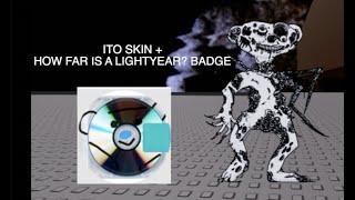 How to get the ITO skin + How far is a lightyear? Badge in my bear roleplay!