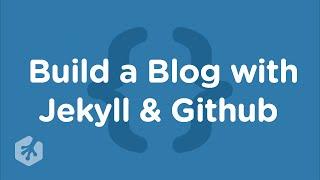 Build a Blog with Jekyll & GitHub at Treehouse