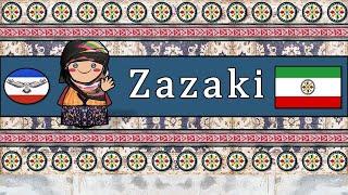 ZAZAKI LANGUAGE, PEOPLE, & CULTURE