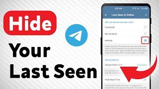 How to Hide your Last Seen on Telegram (Updated)